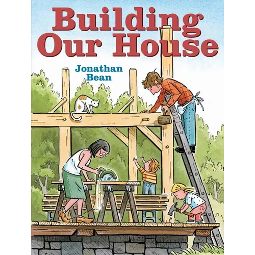 Building Our House - Hardcover