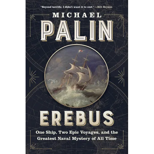 Erebus: One Ship, Two Epic Voyages, and the Greatest Naval Mystery of All Time - Paperback