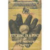 Pitching in a Pinch: Or Baseball From The Inside - With New Stories Never Before Published in Book Form - Paperback