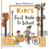Kiri's First Ride to School - Hardcover