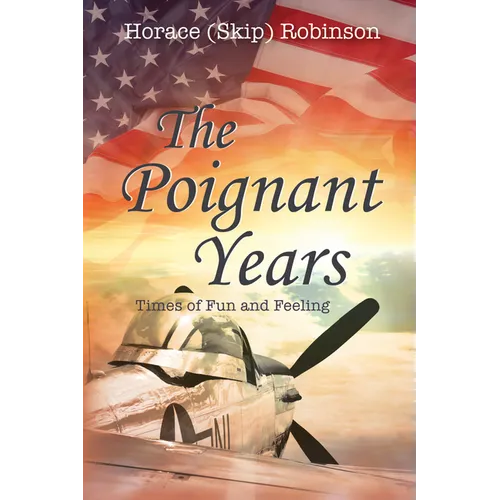 The Poignant Years: Times of Fun and Feeling - Hardcover