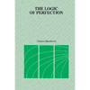 The Logic of Perfection - Paperback
