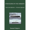 Strangers on the Horizon: Titanic and Californian - A Forensic Approach - Paperback