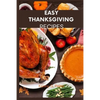 Easy Thanksgiving recipes: Classic Thanksgiving meal cookbook for the family - Paperback