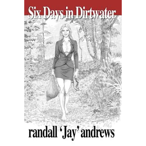 Six Days in Dirtwater - Paperback