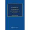 Corporate Acquisitions and Mergers in Canada - Paperback