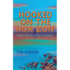 Hooked on the Horizon: Sailing Blue Eye Around the World - Paperback