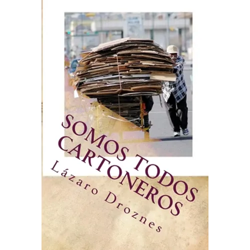 Somos todos cartoneros: Una historia de amor en la basura de Buenos Aires - Paperback