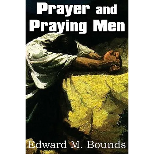 Prayer and Praying Men - Paperback