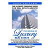 The World Of Luxury Real Estate: The Ultimate Training Guide For Real Estate Agents! - Paperback