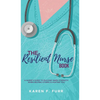 The Resilient Nurse Book: A nurse's guide to building inner strength when helping others is hurting you - Hardcover