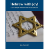 Hebrew with Joy!: Learn Simple Hebrew with the Scriptures - Paperback