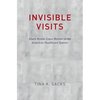 Invisible Visits: Black Middle-Class Women in the American Healthcare System - Hardcover