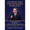 Standing Firm for Indonesia's Democracy - Hardcover
