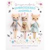 Gingermelon's Embroidered Animals: Heirloom Animal Dolls to Sew, Embellish and Treasure - Paperback