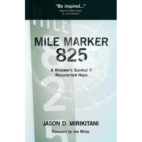 Mile Marker 825 - Paperback