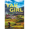 Yak Girl: Growing Up in the Remote Dolpo Region of Nepal - Paperback