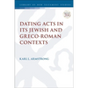 Dating Acts in its Jewish and Greco-Roman Contexts - Paperback