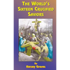 The World's Sixteen Crucified Saviors: Or Christianity Before Christ - Hardcover