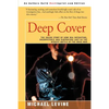 Deep Cover: The Inside Story of How DEA Infighting, Incompetence, and Subterfuge Lost Us the Biggest Battle of the Drug War - Paperback