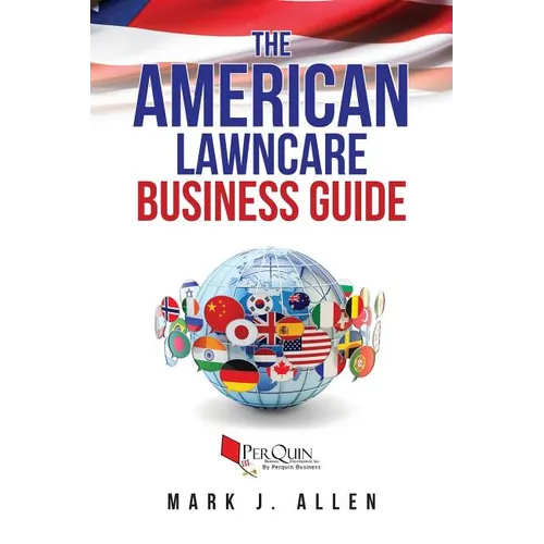 The American Lawncare Business Guide - Paperback