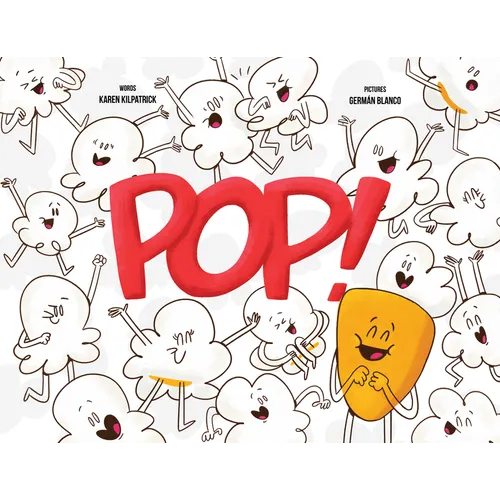 Pop!: Otto, the Kernel Who Didn't Pop Kids Self-Acceptance, Self Esteem Book Ages 3+, Illustrated Sel Picture Book to Read Aloud for Storytime: Otto, - Hardcover