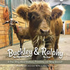 Buckley the Highland Cow and Ralphy the Goat: A True Story about Kindness, Friendship, and Being Yourself - Paperback