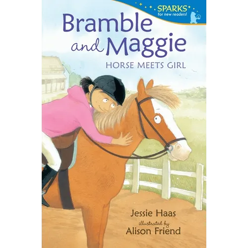 Bramble and Maggie: Horse Meets Girl: Candlewick Sparks - Paperback