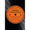 Noise Uprising - Paperback