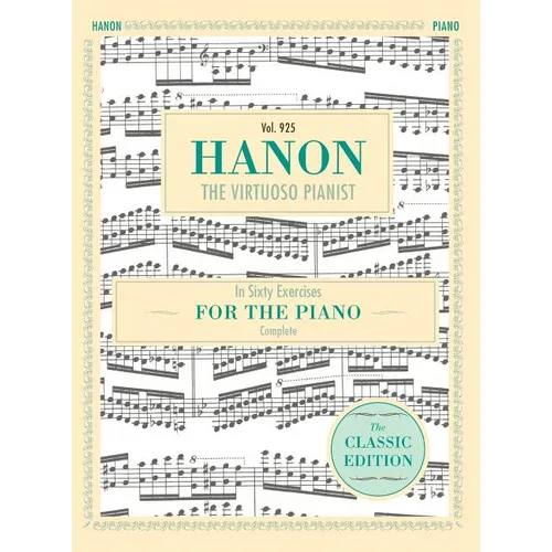 Hanon: The Virtuoso Pianist in Sixty Exercises, Complete (Schirmer's Library of Musical Classics, Vol. 925) - Hardcover