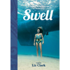 Swell: A Sailing Surfer's Voyage of Awakening - Paperback