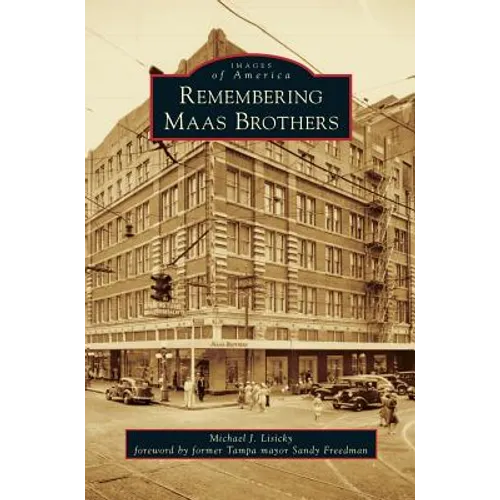 Remembering Maas Brothers - Hardcover