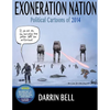 Exoneration Nation: Political Cartoons of 2014 - Paperback