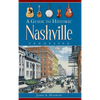 A Guide to Historic Nashville, Tennessee - Hardcover