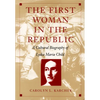 The First Woman in the Republic: A Cultural Biography of Lydia Maria Child - Paperback