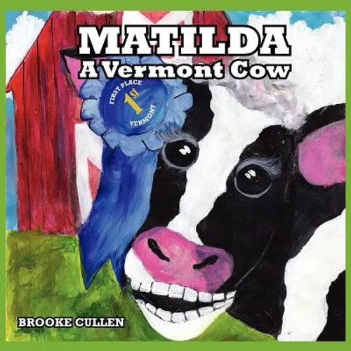 Matilda: A Vermont Cow - Paperback