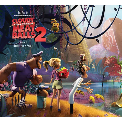 The Art of Cloudy with a Chance of Meatballs 2: The Official Behind-The-Scenes Companion to the Film - Hardcover