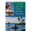 The Saltwater Angler's Guide to Florida's Big Bend and Emerald Coast - Paperback