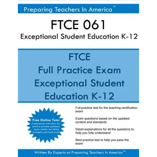 FTCE 061 Exceptional Student Education K-12: FTCE ESE Exceptional Student Education - Paperback