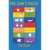 First, Learn to Practice - Paperback
