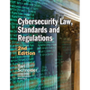 Cybersecurity Law, Standards and Regulations: 2nd Edition - Paperback