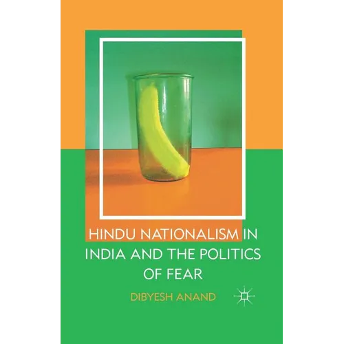 Hindu Nationalism in India and the Politics of Fear - Paperback