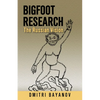 Bigfoot Research: The Russian Vision - Paperback