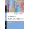 The Message of Obadiah, Nahum & Zephaniah - Paperback