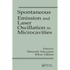 Spontaneous Emission and Laser Oscillation in Microcavities - Paperback