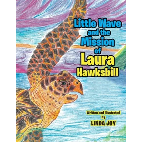 Little Wave and the Mission of Laura Hawksbill - Paperback