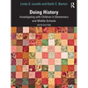 Doing History: Investigating with Children in Elementary and Middle Schools - Paperback