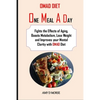 Omad Diet: Fights the Effects of Aging, Boosts Metabolism, Lose Weight and Improves your Mental Clarity with OMAD Diet - Paperback