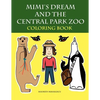 Mimi's Dream and the Central Park Zoo Coloring Book - Paperback