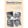 Oneida Lives: Long-Lost Voices of the Wisconsin Oneidas - Paperback